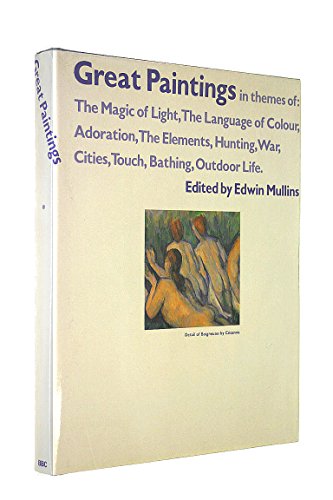 Great Paintings in Themes of: The Magic of Light, the Language of Colour, Adoration, the Elements...
