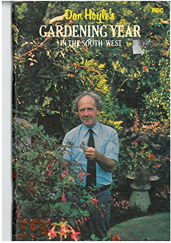 Stock image for Don Hoyle's Gardening Year In The South-West for sale by RIVERLEE BOOKS