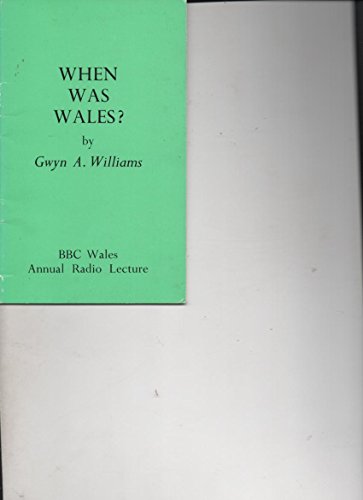 9780563178255: When Was Wales?: A History of the Welsh