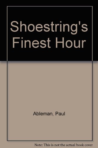 Stock image for Shoestring's Finest Hour : An Original Novel for sale by Shadetree Rare Books