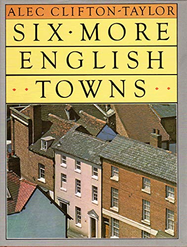 Beispielbild fr Six More English Towns zum Verkauf von WorldofBooks