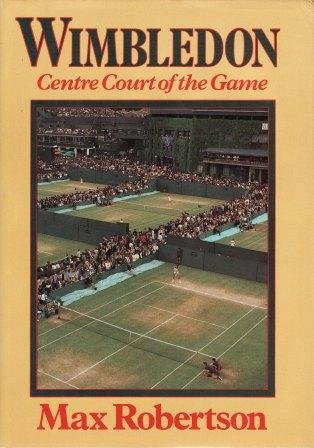 Stock image for Wimbledon: Centre Court of the Game for sale by WorldofBooks