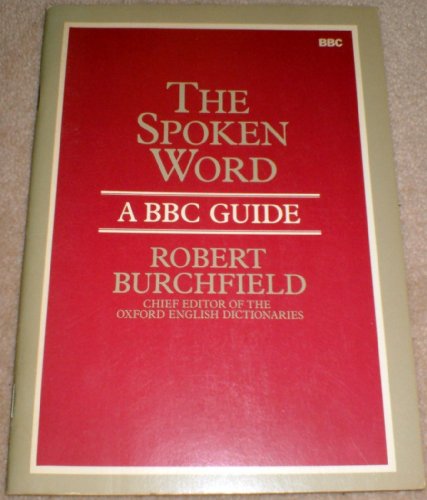 9780563179795: The spoken word: A BBC guide