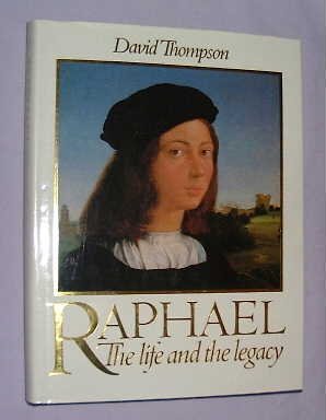 Beispielbild fr Raphael: The Life and the Legacy zum Verkauf von WorldofBooks