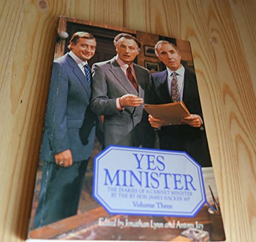 Stock image for Yes Minister : The Diaries of a Cabinet Minister by the Rt Hon. James Hacker MP for sale by Wonder Book