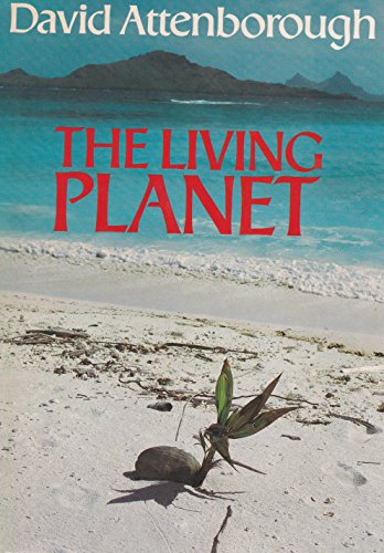 Stock image for The Living Planet: A Portrait of the Earth for sale by AwesomeBooks