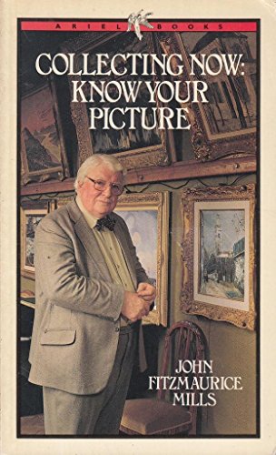 Stock image for Collecting Now: Know Your Picture (Ariel Paperbacks) for sale by Reuseabook