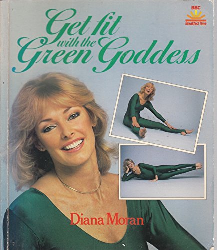 Stock image for Get Fit with the Green Goddess for sale by Clevedon Community Bookshop Co-operative