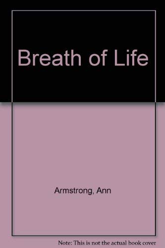 Breath of life (9780563202431) by Armstrong, Ann