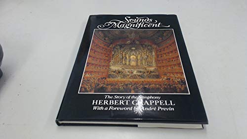 Stock image for Sounds Magnificent : The Story of the Symphony for sale by Novel Ideas Books & Gifts