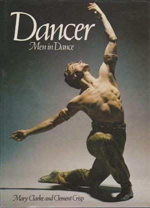 Beispielbild fr Dancer: Men in Dance zum Verkauf von WorldofBooks