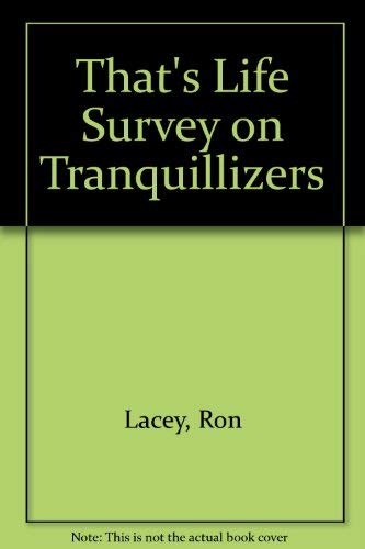 Stock image for THAT'S LIFE! SURVEY ON TRANQUILLISERS for sale by Magis Books