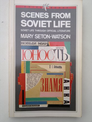 Imagen de archivo de Scenes from Soviet Life: Soviet Life through Official Literature. a la venta por Midtown Scholar Bookstore