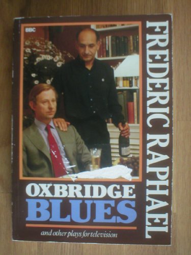 Beispielbild fr Oxbridge Blues and Other Plays for Television zum Verkauf von WorldofBooks