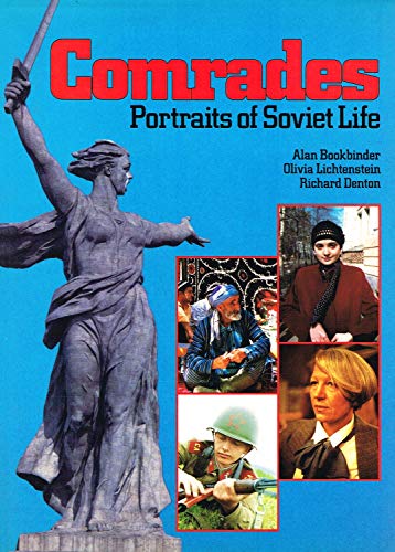 Beispielbild fr Comrades: Portraits of Soviet Life zum Verkauf von Reuseabook