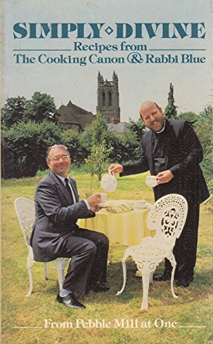 Stock image for Simply Divine. Recipes From The Cooking Canon & Rabbi Blue. From Pebble Mill at One for sale by The London Bookworm