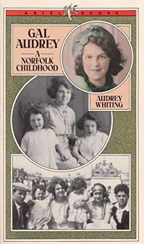 9780563204657: GAL AUDREY: A NORFOLK CHILDHOOD (ARIEL BOOKS)