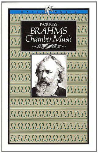 Stock image for Brahms Chamber Music (Ariel Music Guides) for sale by HPB-Ruby