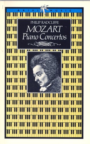 Beispielbild fr Mozart Piano Concertos (Ariel Music Guides) zum Verkauf von WorldofBooks