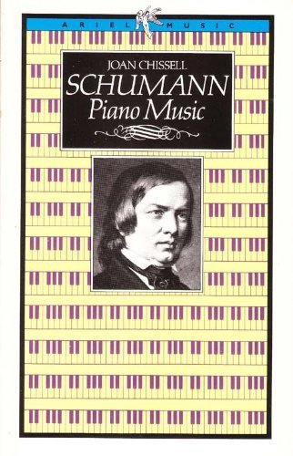 Beispielbild fr Schumann Piano Music (Ariel Music Guides) zum Verkauf von WorldofBooks