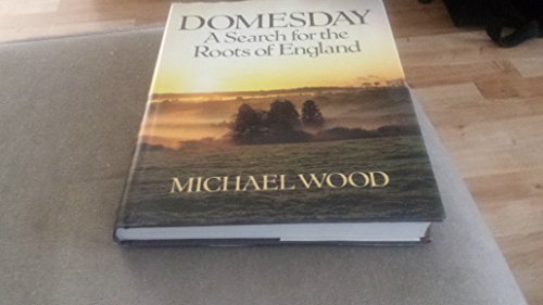 Domesday: A Search for the Roots of England