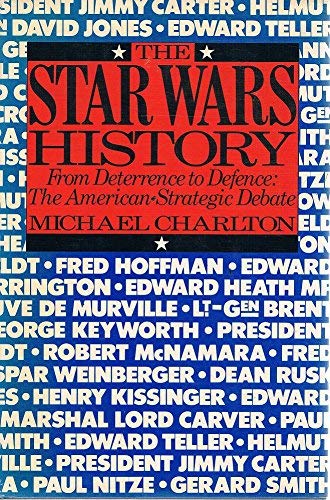 Imagen de archivo de The Star Wars History: From Deterrence to Defence - The American Strategic Debate a la venta por WorldofBooks