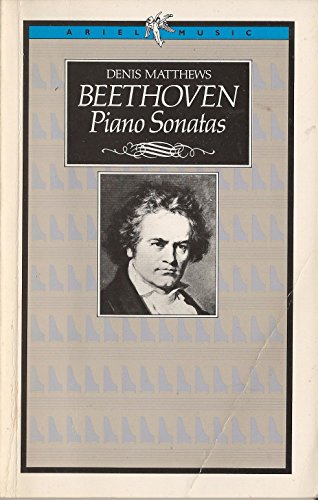 Beispielbild fr Beethoven Piano Sonatas (Ariel Music Guides) zum Verkauf von WorldofBooks