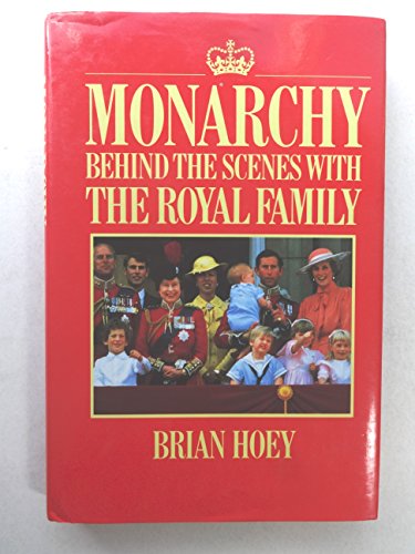 Stock image for Monarchy : Behind the Scenes with the Royal Family for sale by P.C. Schmidt, Bookseller