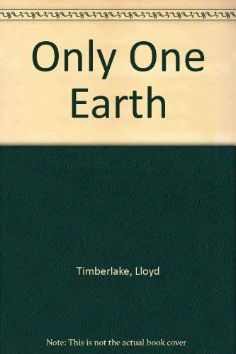 Stock image for Only one earth: Living for the future for sale by The Maryland Book Bank