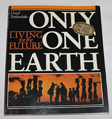Beispielbild für Only One Earth: Living for the Future zum Verkauf von medimops