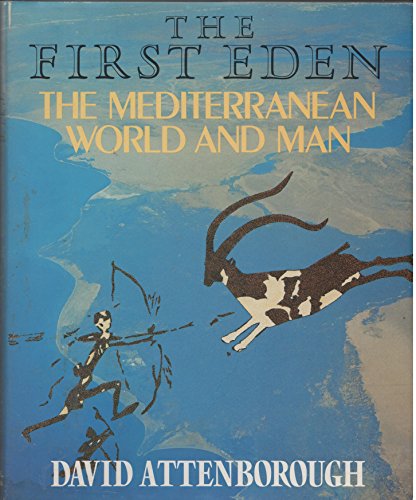 9780563205500: The First Eden : The Mediterranean World and Man
