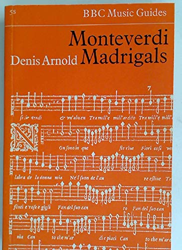 Beispielbild fr Monteverdi Madrigals (Ariel Music Guides) zum Verkauf von WorldofBooks