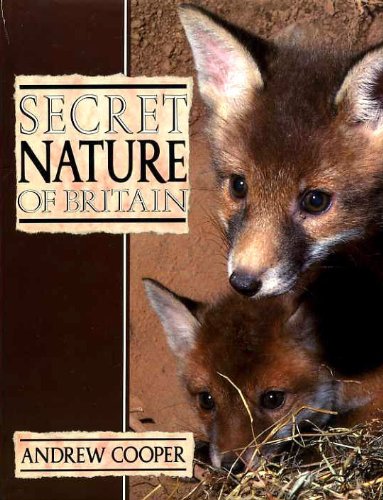 Beispielbild fr Secret Nature of Britain zum Verkauf von Reuseabook