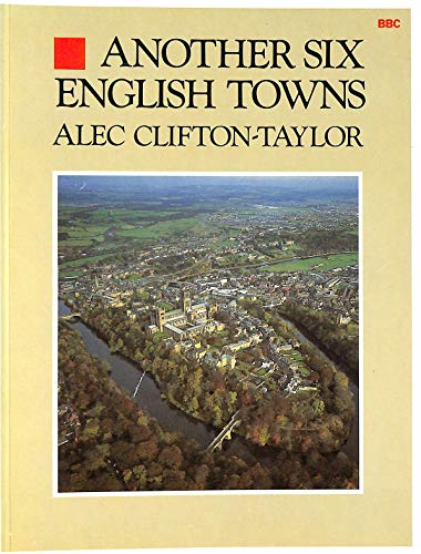 Beispielbild fr Another Six English Towns zum Verkauf von WorldofBooks