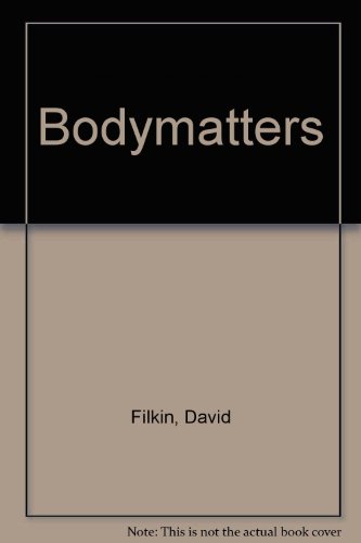 Bodymatters (9780563206774) by Filkin, David