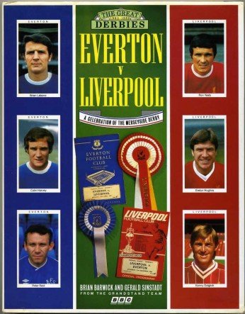 Stock image for The Great Derbies: Everton Versus Liverpool for sale by WorldofBooks