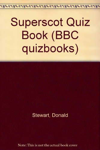 Imagen de archivo de Superscot Quiz Book (BBC quizbooks) a la venta por AwesomeBooks