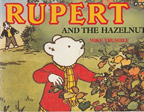 Beispielbild fr Rupert and the Hazelnut zum Verkauf von Ergodebooks
