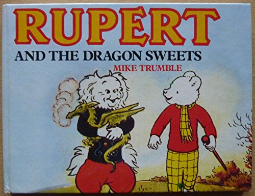 Stock image for Rupert and the Dragon Sweets for sale by AwesomeBooks