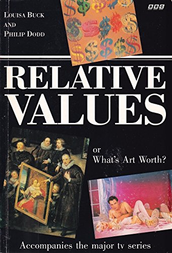 Beispielbild fr Relative Values: or What's Art Worth? zum Verkauf von Better World Books