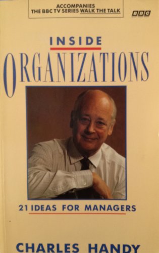 Stock image for Inside Organizations: 21 Ideas for Managers for sale by SecondSale