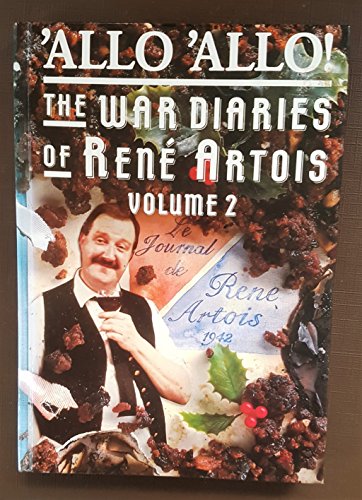 Stock image for Allo 'Allo: the War Diaries of Rene Artois for sale by GF Books, Inc.