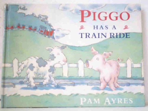 9780563209218: Piggo has a train ride