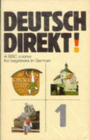 Deutsch Direkt 1: A combined BBC Radio and Television course for beginners in German (Language) (9780563211822) by Trim, J. L. M.; Kohl, Katrin