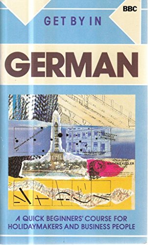 Beispielbild fr Get by in German zum Verkauf von WorldofBooks