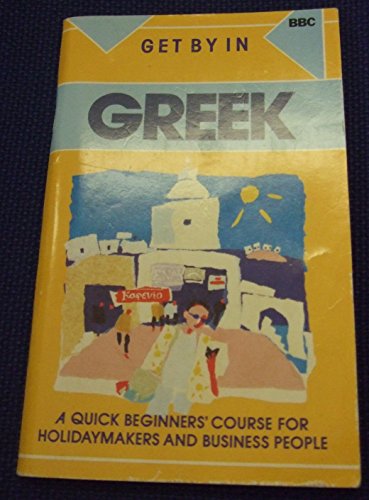 Beispielbild fr Get by in Greek zum Verkauf von WorldofBooks