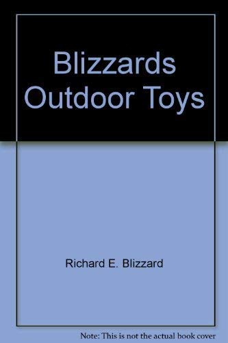 BLIZZARD'S OUTDOOR TOYS