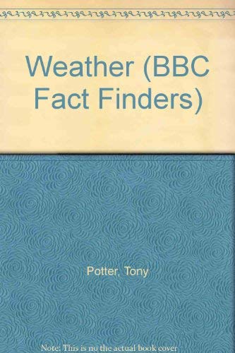 9780563214281: Weather (Bbc Fact Finders)