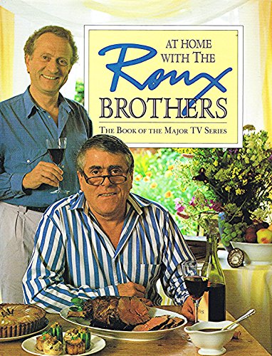 Imagen de archivo de At Home with the Roux Brothers a la venta por Better World Books