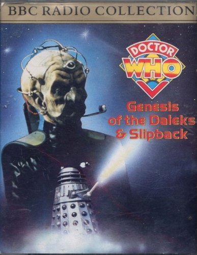 Imagen de archivo de DOCTOR WHO: GENESIS OF THE DALEKS & SLIPBACK(BBC RADIO COLLECTION) a la venta por TARPAULIN BOOKS AND COMICS